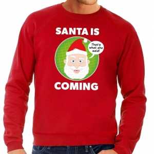 Foute kersttrui santa is coming rood voor heren